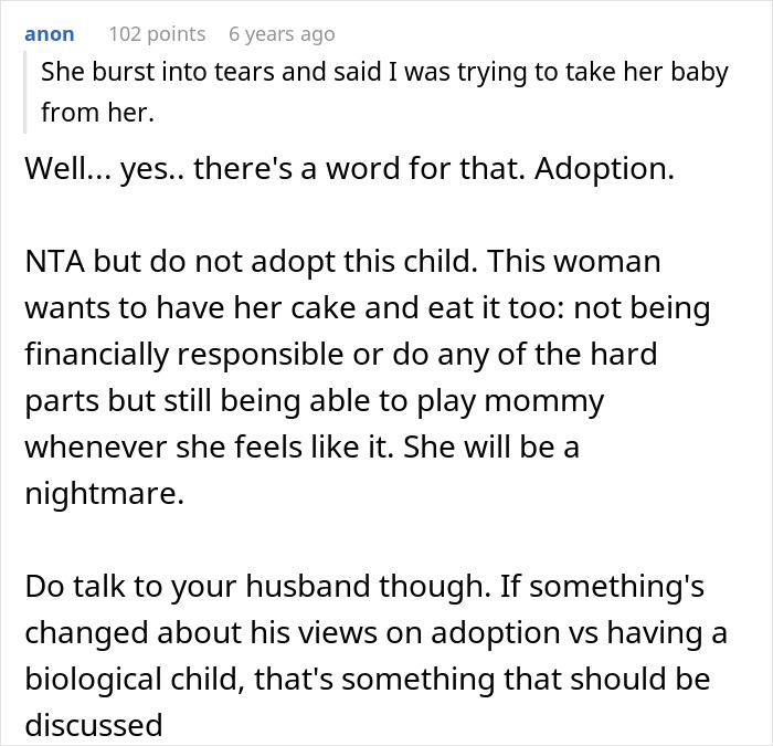 Comment discussing woman wanting her baby adopted by her brother and concerns about adoption responsibility and motherhood. Comment discussing woman wanting her baby adopted by her brother and concerns about adoption responsibility and motherhood.