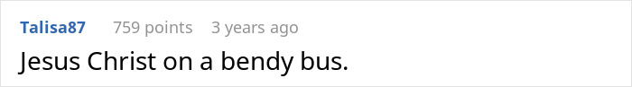 Screenshot of a Reddit comment by user Talisa87 expressing surprise with the phrase Jesus Christ on a bendy bus.