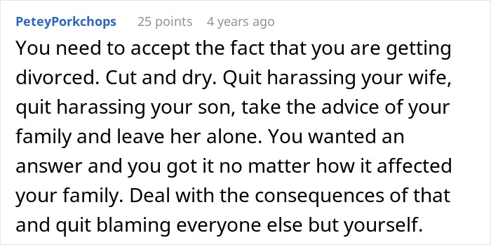 Reddit comment advises a man to accept divorce and stop harassing his wife and son after a paternity test.