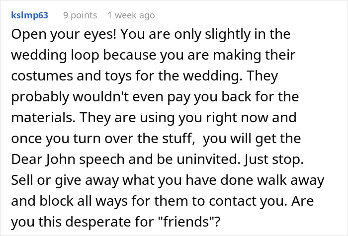 Comment warning about being used and uninvited at a friend's wedding after ex-girlfriend's cheating drama. Comment warning about being used and uninvited at a friend's wedding after ex-girlfriend's cheating drama.