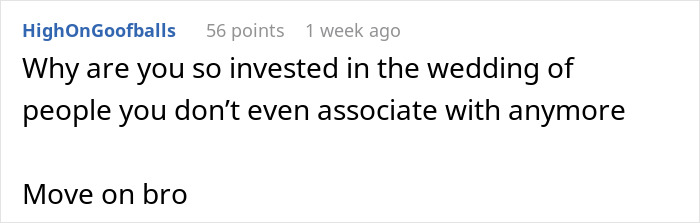Comment on Reddit post discussing ex-girlfriend cheating and demanding removal from friend's wedding. Comment on Reddit post discussing ex-girlfriend cheating and demanding removal from friend's wedding.