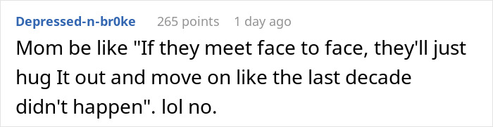 Man Refuses To Let His Estranged Brother Back Into His Life, Their Mom Tries To Force A Reunion