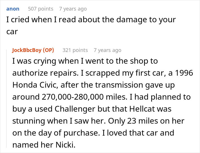 Reddit users discuss emotional damage to a guy&rsquo;s car and consequences for an entitled woman with bruised kids.