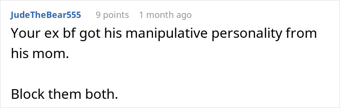 Reddit comment expressing advice to block an ex boyfriend with a manipulative personality linked to his mother.