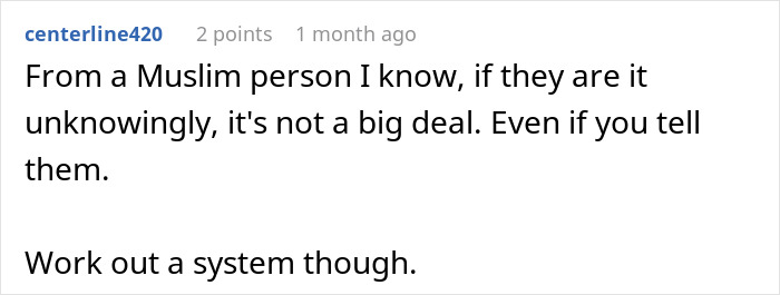 A Reddit comment from centerline420 discusses a Muslim roommate eating food with bacon fat unknowingly, stating it's not a big deal.