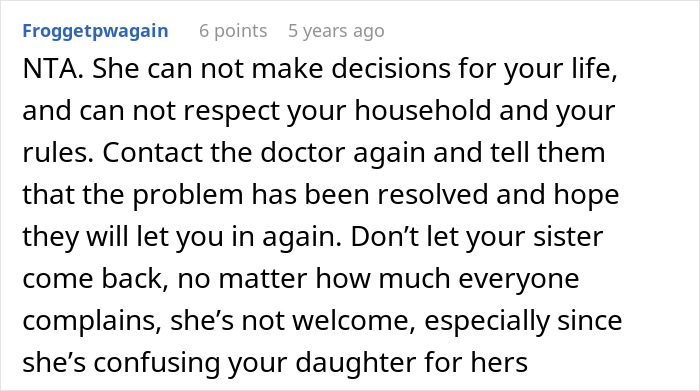 Comment explaining the woman makes sister adopt her kid and tries to prevent her from having more, discussing household rules and boundaries.