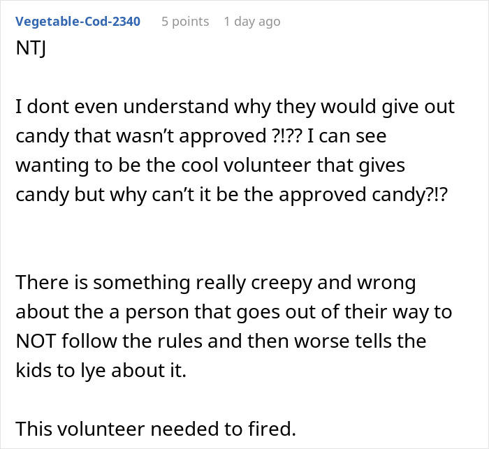 Comment criticizing a volunteer for giving unapproved food to a kid, leading to the volunteer being fired over it.