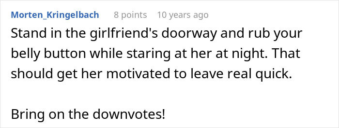 Comment suggesting to stand in friend&rsquo;s girlfriend&rsquo;s doorway to motivate her to leave after moving in uninvited.