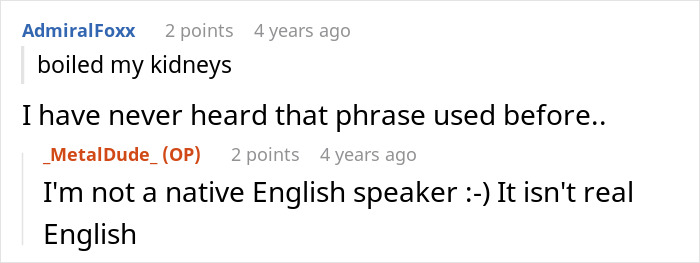 A screenshot of a Reddit comment thread. A user says they've never heard the phrase "boiled my kidneys" before. The original poster clarifies they aren't a native English speaker. Perfect revenge for a horrible boss often involves witty exchanges like this.