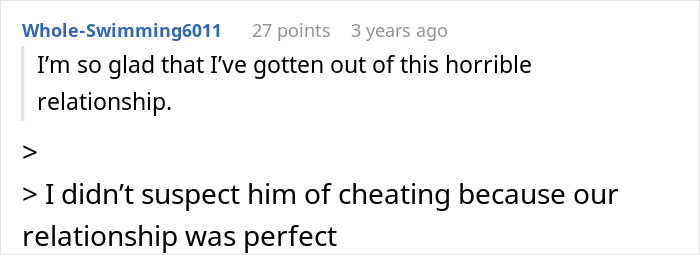 Screenshot of a Reddit comment from a user expressing relief after leaving a cheating husband and discovering evidence of his affair.