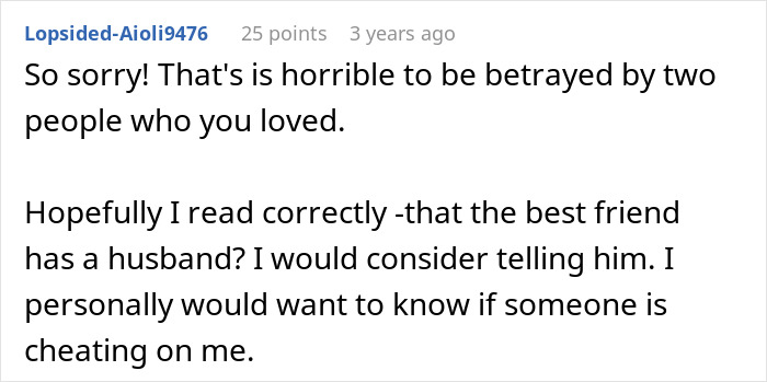A Reddit comment offering advice on a husband and best friend's affair, exposure revealing more details, and potential betrayals.
