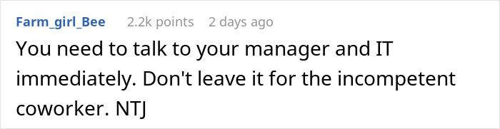 Comment warning about sabotaging coworker and advising to talk to manager and IT immediately for project issues.