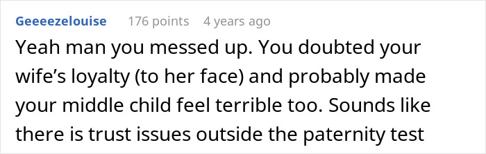 A comment section response to the paternity test situation: "Yeah man you messed up. You doubted your wife's loyalty."