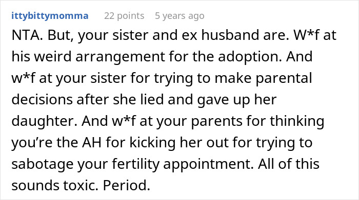 Comment discussing a toxic adoption arrangement where a woman makes her sister adopt her child and interferes with fertility plans.