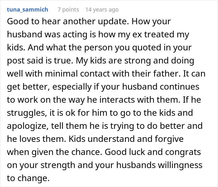 Comment discussing a mom sharing her husband is awesome to her but a complete jerk to their kids and his efforts to improve. Comment discussing a mom sharing her husband is awesome to her but a complete jerk to their kids and his efforts to improve.