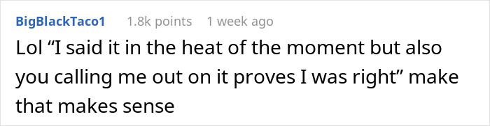 Reddit comment discusses the "heat of the moment" excuse for a racist thing, claiming being called out proves it.