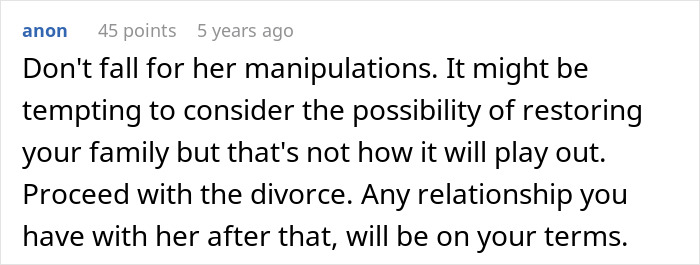 A screenshot of a comment advising someone to proceed with divorce and not fall for manipulation. Relevant to marriage, divorce.