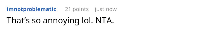 Screenshot of a Reddit comment saying That&rsquo;s so annoying lol. NTA, relating to independent son not supporting parents later.