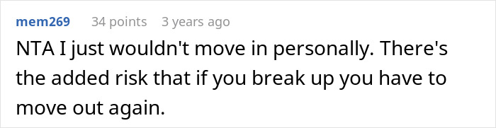 A comment from mem269 stating "NTA I just wouldn't move in personally. There's the added risk that if you break up you have to move out again," about a woman's mortgage decision.