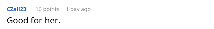 A comment "Good for her" from CZall23 with 16 points 1 day ago, relating to a woman quitting her marriage.