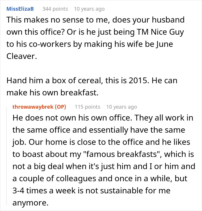 Reddit post about a husband making his wife cook breakfast for his colleagues. The wife finds it unsustainable.