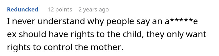 A Reddit comment about a*****e exes and child rights, reflecting on family dynamics and "donor baby" issues.