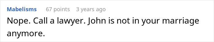 Comment stating to call a lawyer because John is not part of the marriage anymore after husband neglects pregnant wife.