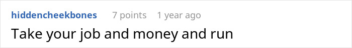 A Reddit comment section with a user named hiddencheekbones commenting, "Take your job and money and run," relating to a woman quitting her job and marriage.