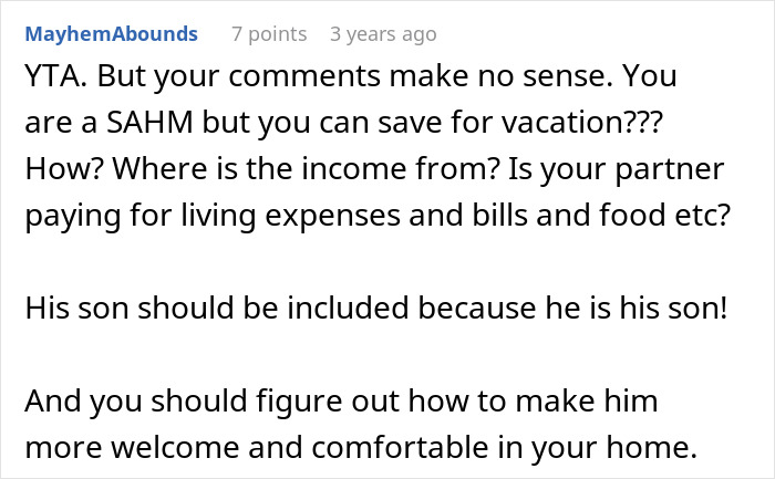 Comment discussing family vacation expenses and exclusion of stepson who might not enjoy the trip, focusing on vacation conflicts.