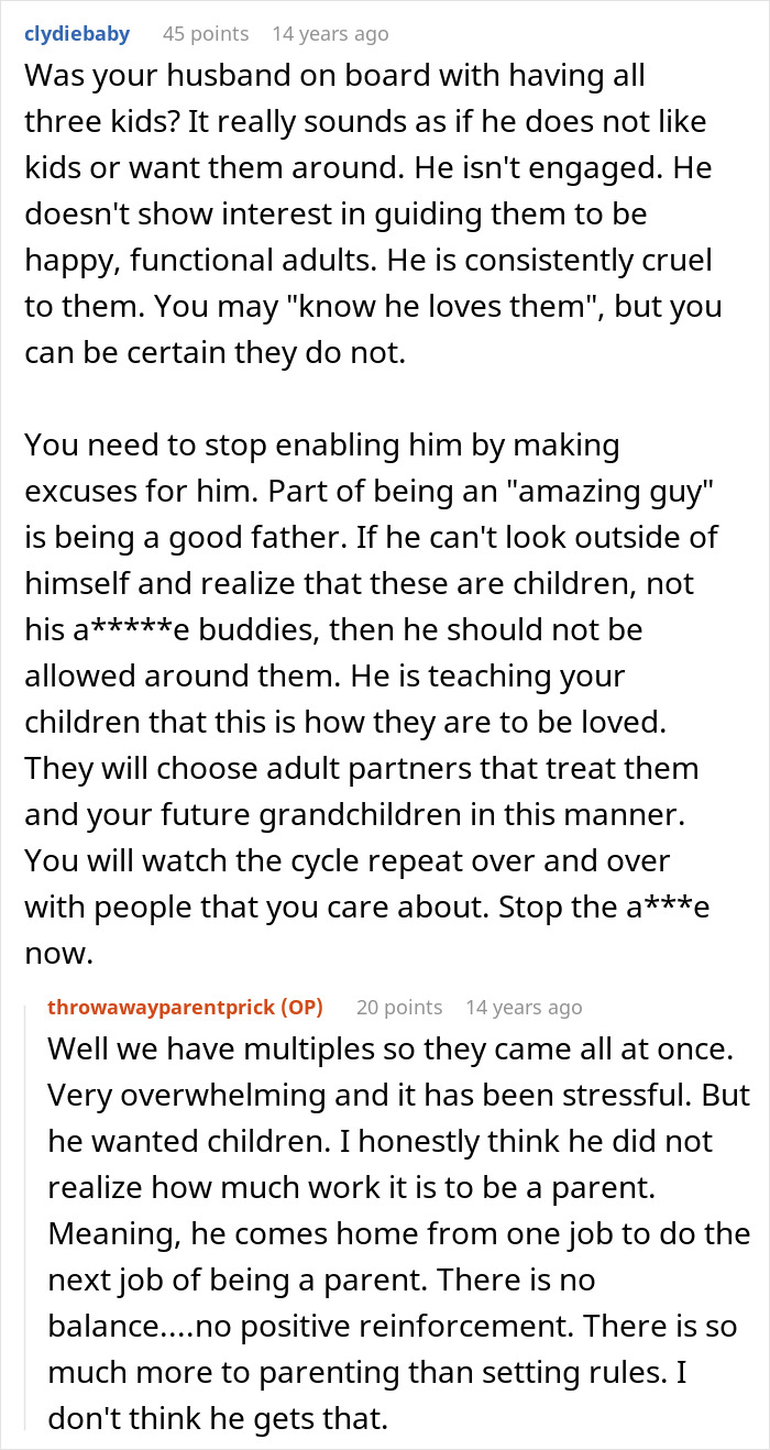 Reddit comments discussing a husband who is awesome to his wife but a jerk to their kids, detailing parenting challenges. Reddit comments discussing a husband who is awesome to his wife but a jerk to their kids, detailing parenting challenges.