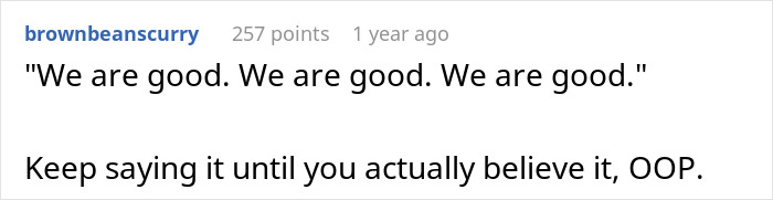 A comment from brownbeanscurry saying, We are good, repeated three times, followed by, Keep saying it until you actually believe it, OOP. This highlights the married man's indifferent reaction.