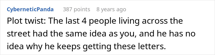 Young adult writing to prisoner pen pal on behalf of rude neighbor, pretending to be gay while neighbor&rsquo;s wife is upset.