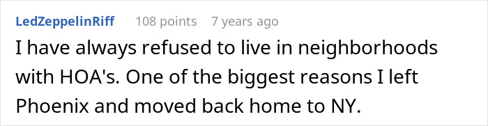 Comment on HOA demands dad remove trampoline, expressing refusal to live in neighborhoods with HOAs and move back home to NY.