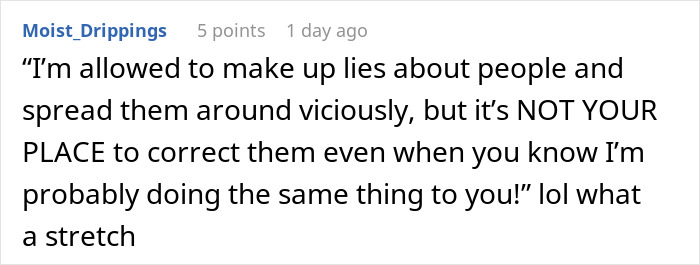 Comment from user Moist_Drippings discussing lies and correction in an online conversation about relationship conflicts. Comment from user Moist_Drippings discussing lies and correction in an online conversation about relationship conflicts.