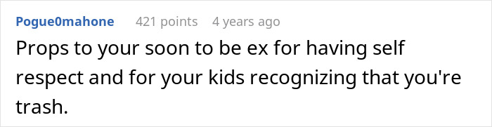 Reddit comment praising a wife's self-respect after her husband loses his whole family by demanding a paternity test.