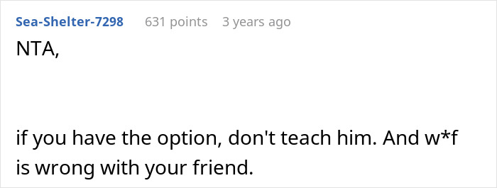 A Reddit comment stating "NTA, if you have the option, don't teach him." discussing a disruptive kid and toxic mom.