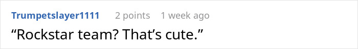 A job candidate's comment, "Rockstar team? That's cute." on a forum, expressing skepticism about a company's offer during an interview.