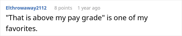 Reddit comment screenshot showing a user quoting a phrase about pay grade in a workplace management discussion.