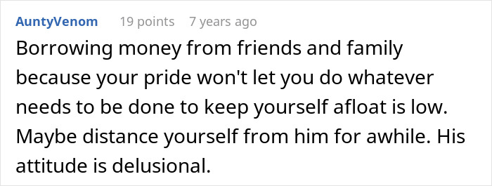 User comment about borrowing money and pride, discussing attitude toward best friend working as a server being low. User comment about borrowing money and pride, discussing attitude toward best friend working as a server being low.