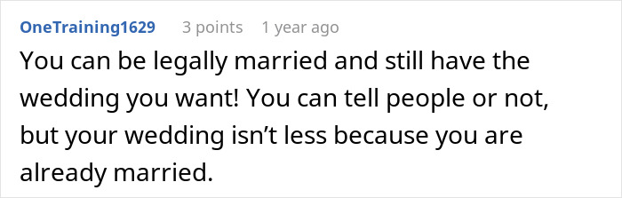 A comment from user OneTraining1629 offering reassurance about being legally married before the wedding ceremony.