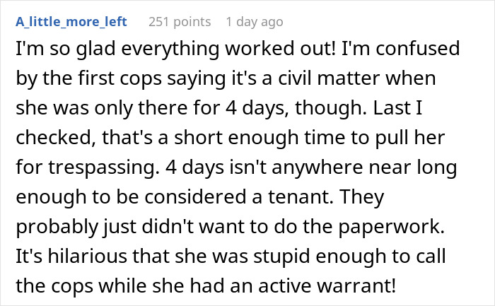 Text comment about man coming back home to friend&rsquo;s girlfriend living in his house, she calls police when kicked out.