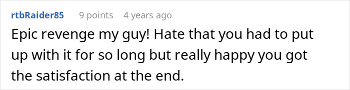 A comment from user rtbRaider85, praising an employee's perfect revenge on a horrible boss.