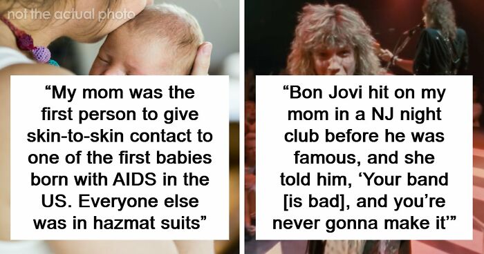 75 People Share Amazing And Interesting Stories About Their Moms