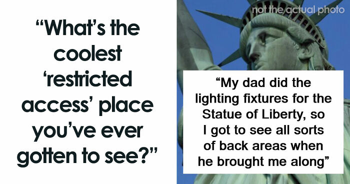 79 Times People Got Exclusive Access To Places And Couldn’t Believe Their Luck