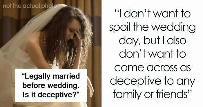 Couple Legally Marries Months Before The Wedding Ceremony, Bride Starts Panicking That It Will Upset Guests