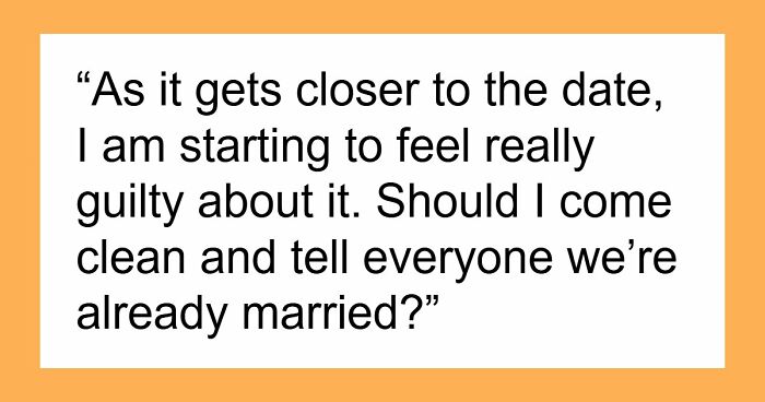Couple Legally Marries Months Before The Wedding Ceremony, Bride Starts Panicking That It Will Upset Guests