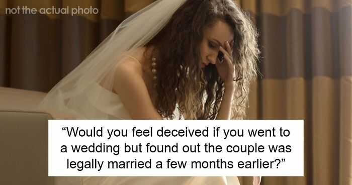 Couple Legally Marries Months Before The Wedding Ceremony, Bride Starts Panicking That It Will Upset Guests