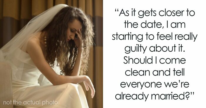 Couple Legally Marries Months Before The Wedding Ceremony, Bride Starts Panicking That It Will Upset Guests