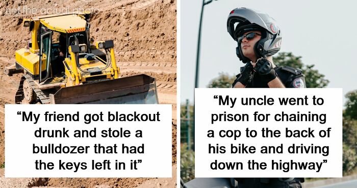 79 People Are Revealing The Most Unhinged Crimes Their Families Ever Committed