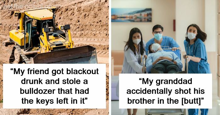 79 People Are Revealing The Most Unhinged Crimes Their Families Ever Committed